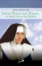 Nos Passos De Santa Dulce Dos Pobres, O Anjo Bom Da Bahia - Preview