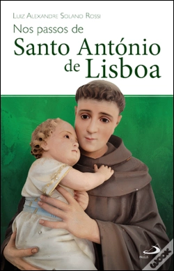 Capa do artigo Nos Passos de Santo António de Lisboa