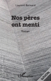 Nos Pères Ont Menti
