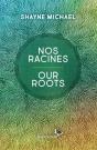 Nos Racines - Preview