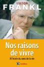 Nos Raisons De Vivre ; À L'École Du Sens De La Vie - Preview