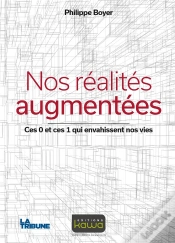Capa do artigo Nos Réalités Augmentées ; Ces 0 Et Ces 1 Qui Envahissent Nos Vies