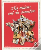 Nos Regions Ont Du Caractere