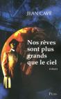 Nos Reves Sont Plus Grands Que Le Ciel - Preview