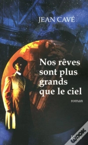Capa do artigo Nos Reves Sont Plus Grands Que Le Ciel