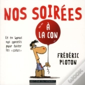 Nos Soirees A La Con