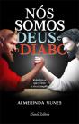 Nós Somos Deus e o Diabo - Preview