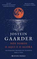 Nós Somos o Aqui e o Agora