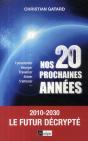 Nos Vingt Prochaines Années ; 2010-2030 , Le Futur Décrypté ; Consommer, Voyager, Travailler, Aimer, S'Muser - Preview