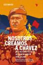 Nosotros Creamos A Chavez - Preview