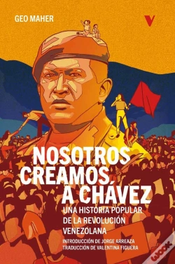 Capa do artigo Nosotros Creamos A Chavez