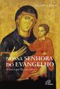 Nossa Senhora do Evangelho - Preview