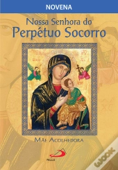 Nossa Senhora Do Perpétuo Socorro, Mãe Acolhedora