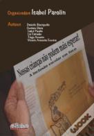 Nossas Crianças Não Podem Mais Esperar!