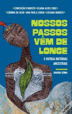 Capa do artigo Nossos Passos Vêm De Longe E Outras Histórias Ancestrais
