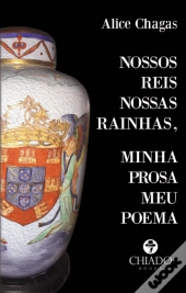 Nossos Reis Nossas Rainhas, Minha Prosa Meu Poema