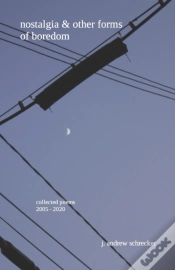 Capa do artigo Nostalgia & Other Forms Of Boredom