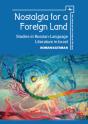 Nostalgia For A Foreign Land - Preview
