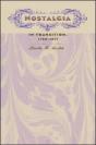 Nostalgia In Transition, 1780-1917 - Preview