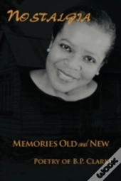 Nostalgia: Memories Old And New