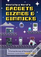 Nostalgia Nerd'S Gadgets, Gizmos & Gimmicks