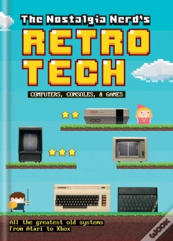 Capa do artigo Nostalgia Nerd'S Retro Tech: Computer, Consoles & Games
