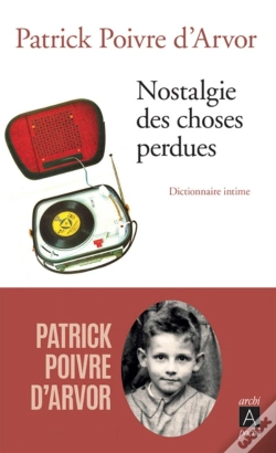 Capa do artigo Nostalgie Des Choses Perdues ; Dictionnaire Intime