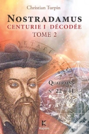 Capa do artigo Nostradamus, Centurie I Decodée Tome 2 ; Quatrains N° 22 À 41