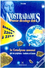 Capa do artigo Nostradamus Premier Decodage Date ; Le Cataclysme Annonceé, Les Années 2209 A 2218