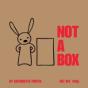 Not A Box - Preview