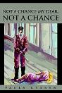 Not A Chance My Dear, Not A Chance - Preview
