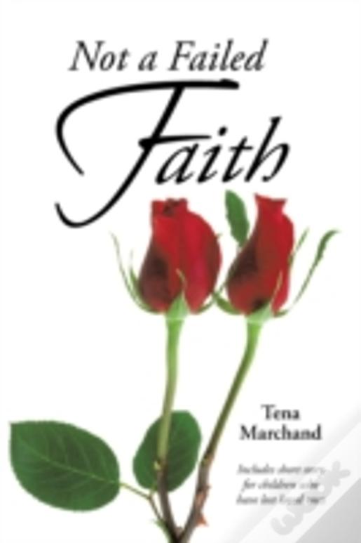 Not A Failed Faith