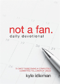 Not A Fan Daily Devotional - Preview