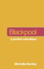 Not A Guide To: Blackpool - Preview