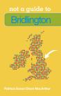 Not A Guide To: Bridlington - Preview
