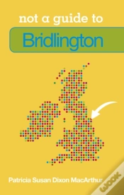 Capa do artigo Not A Guide To: Bridlington