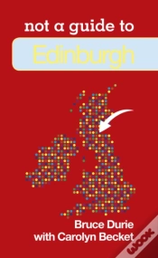 Capa do artigo Not A Guide To: Edinburgh