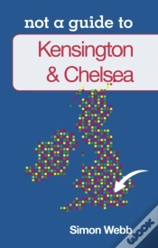 Capa do artigo Not A Guide To: Kensington And Chelsea