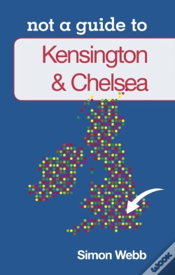 Capa do artigo Not A Guide To: Kensington And Chelsea