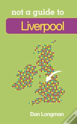 Capa do artigo Not A Guide To: Liverpool