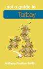 Not A Guide To: Torbay - Preview