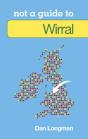 Not A Guide To: Wirral - Preview