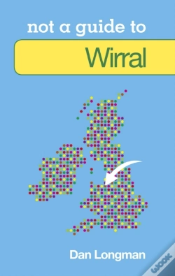 Capa do artigo Not A Guide To: Wirral