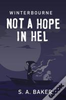 Not A Hope In Hel