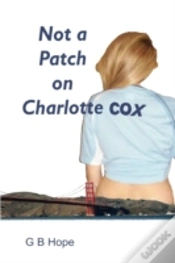 Capa do artigo Not A Patch On Charlotte Cox