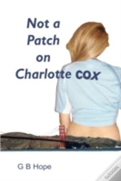 Capa do artigo Not A Patch On Charlotte Cox