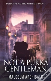 Not A Pukka Gentleman