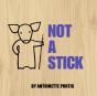 Not A Stick - Preview