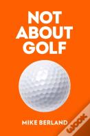 Not About Golf