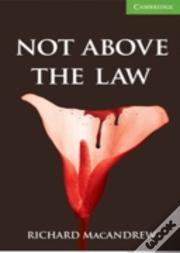 Not Above The Law Level 3 Lower Intermediate With Audio Cds (2)